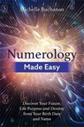 Numerology Made Easy - Michelle Buchanan - 9781788172585