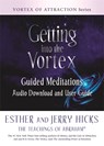 Getting into the Vortex - Esther Hicks ; Jerry Hicks - 9781788175111