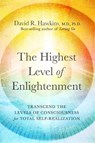 The Highest Level of Enlightenment - David R. Hawkins - 9781788176842