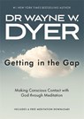 Getting in the Gap - Wayne Dyer - 9781788176941