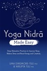 Yoga Nidra Made Easy - Uma Dinsmore-Tuli ; Nirlipta Tuli - 9781788177405