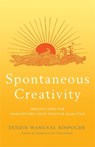 Spontaneous Creativity - Tenzin Wangyal - 9781788178549