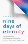Nine Days of Eternity - Anke Evertz - 9781788179584
