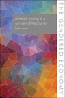 Pension Saving in a Gendered Lifecourse - Hayley James - 9781788218498