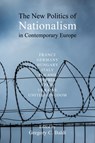 The New Politics of Nationalism in Contemporary Europe - Gregory C. Baldi - 9781788218566