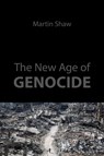 The New Age of Genocide - Prof. Martin (University of Sussex) Shaw - 9781788218726