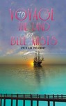 Voyage to the Land of Blue Mists - Peter Bishop - 9781788236812