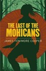 The Last of the Mohicans - James Fenimore Cooper - 9781788280594