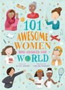 101 Awesome Women Who Changed Our World - Julia Adams - 9781788287111
