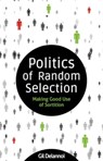 Politics of Random Selection - Gil Delannoi - 9781788361255