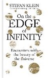 On the Edge of Infinity - KLEIN,  Stefan - 9781788400602