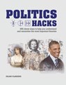 Politics Hacks - Julian Flanders - 9781788401111