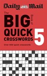 Daily Mail Big Book of Quick Crosswords Volume 5 - The Daily Mail DMG Media Ltd ; Daily Mail - 9781788403955