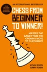 Chess from beginner to winner! - Kevin Bordi ; Samy Robin - 9781788404600