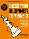 Chess from beginner to winner! - Kévin Bordi ; Samy Robin - 9781788404617