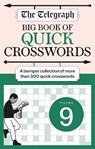 The Telegraph Big Quick Crosswords 9 - Telegraph Media Group Ltd - 9781788404891