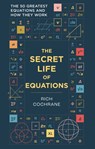 The Secret Life of Equations - Richard Cochrane - 9781788405867