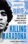 Killing Maradona - David Arrowsmith - 9781788406154