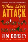 When Elves Attack - Tim Dorsey - 9781788421713