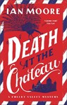 Death at the Chateau - Ian Moore - 9781788424059