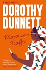 Moroccan Traffic - Dorothy Dunnett - 9781788424219