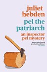 Pel the Patriarch - Juliet Hebden - 9781788425254
