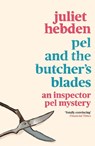 Pel and the Butcher's Blades - Juliet Hebden - 9781788425339