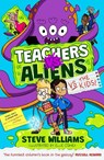 Teachers vs Aliens vs the Kids! - Steve Williams - 9781788425377