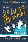 Six Tails at Midnight - Mandy Morton - 9781788425490