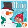 Oh, No, Mr Snowman! - Nick Page ; Clare Fennell - 9781788433037