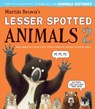 Lesser Spotted Animals 2 - Martin Brown - 9781788450409