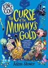 King Coo: The Curse of the Mummy's Gold - Adam Stower - 9781788450522