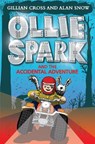 Ollie Spark and the Accidental Adventure - Gillian Cross ; Alan Snow - 9781788452397