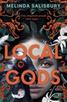 Local Gods - the highly anticipated new novel from this much-loved author - Melinda Salisbury - 9781788452762