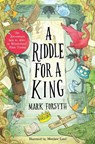 A Riddle for a King (Times Children’s Book of the Week, from the bestselling author of the Etymologicon) - Mark Forsyth - 9781788453165