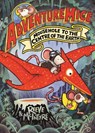 Adventuremice: Mousehole to the Centre of the Earth - from bestselling creative dream team, Reeve and McIntyre - Philip Reeve ; Sarah McIntyre - 9781788453530