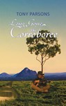 Long Gone the Corroboree - Tony Parsons - 9781788481946