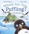 Where Are You, Puffling? - Gerry Daly ; Erika McGann - 9781788490504