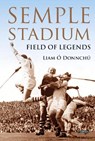 Semple Stadium - Liam O Donnchu - 9781788492287