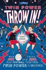 Twin Power: Throw In! - Emma Larkin - 9781788492751