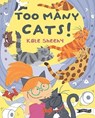 Too Many Cats! - Kate Sheehy - 9781788493710