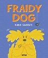 Fraidy Dog - Kate Sheehy - 9781788495035