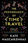 The Psychology of Time Travel - Kate Mascarenhas - 9781788540124