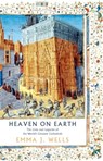 Heaven on Earth - Emma J. Wells - 9781788541947