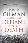 Defiant Unto Death - David Gilman - 9781788544467