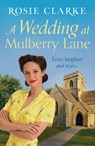 A Wedding at Mulberry Lane - Rosie Clarke - 9781788546201
