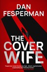 The Cover Wife - Fesperman Dan Fesperman - 9781788547918