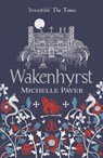 Wakenhyrst - Michelle Paver - 9781788549578