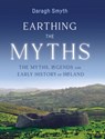 Earthing the Myths - Daragh Smyth - 9781788551397