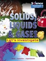 Solids, Liquids and Gases - Ruth Owen - 9781788560450